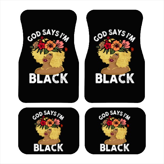 African American Girl God Says I Am Black Pride Car Mats