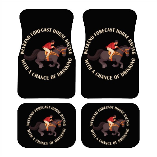 Weekend Forecast Horse Racing Chance of Drinking Car Mats