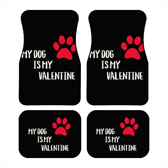 My Dog Is My Valentine Car Mats