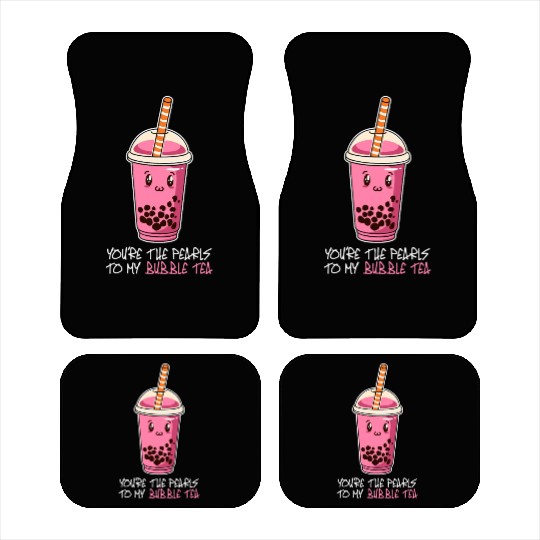 You're The Pearls To My bubble tea, drink boba tea Car Mats