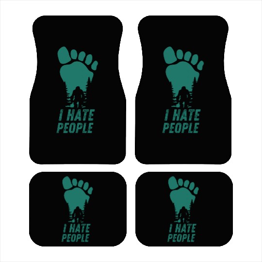 I Hate People Bigfoot Big Foot Funny Car Mats
