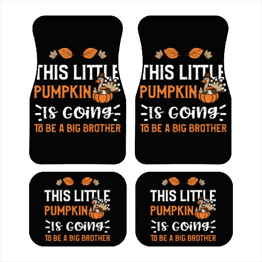 This Little Pumpkin Is Going To... Car Mats