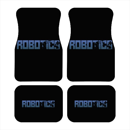 Robot Robotics Engineer Robotics Car Mats