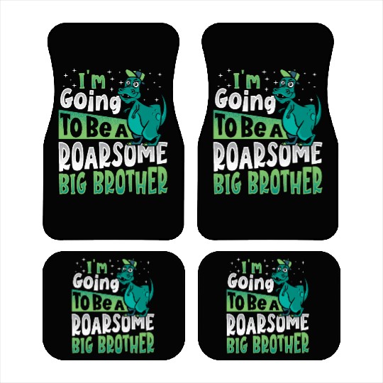I'm Going To Be A Roarsome Big Brother Sibling Bro Car Mats