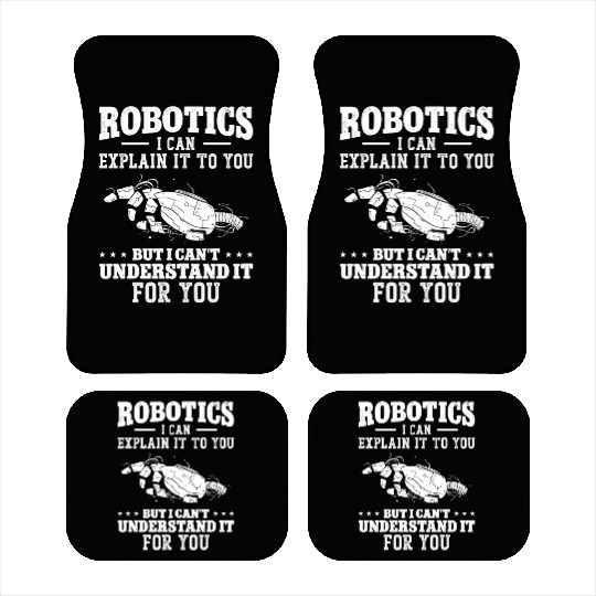 Robot Robotics Engineer Robotics I Car Mats