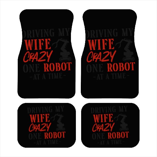 Robot Robotics Engineer Wife Car Mats