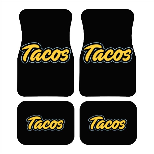 Tacos Lover I Love Tacos I Make The Best Tacos Car Mats