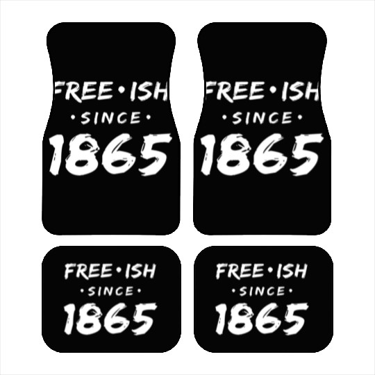 Juneteenth free since 1865 Black History US Africa Car Mats