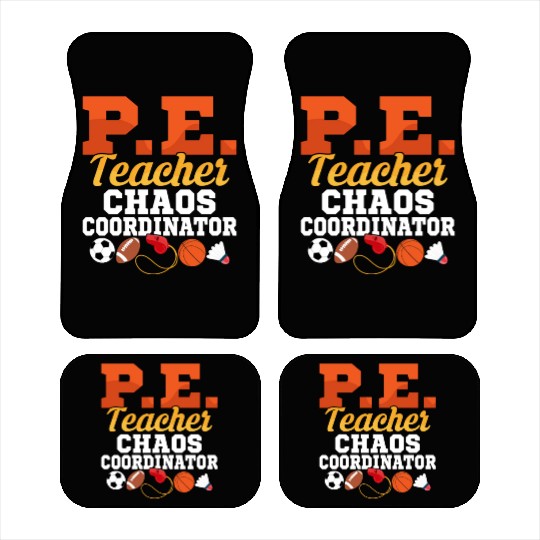 P.E. Teacher Chaos Coordinator Physical Education Car Mats