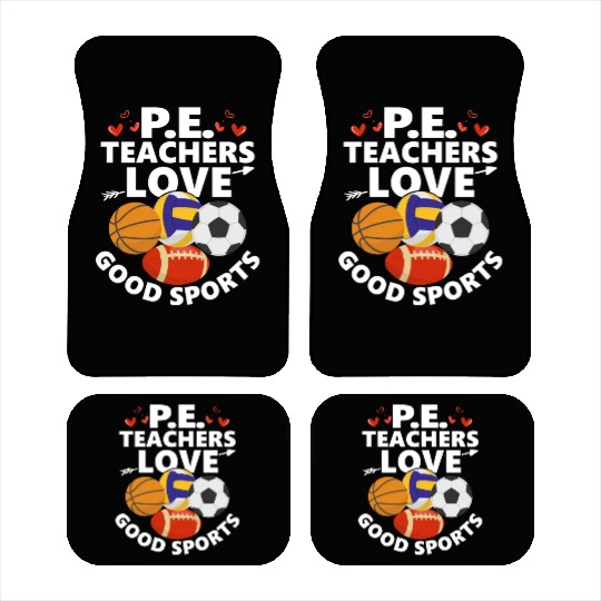 P.E. Teachers Love Good Sports Physical Education Car Mats