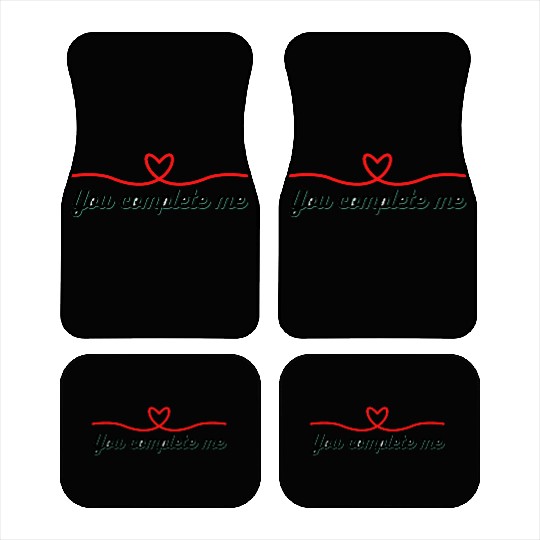 You complete me nice Car Mats design