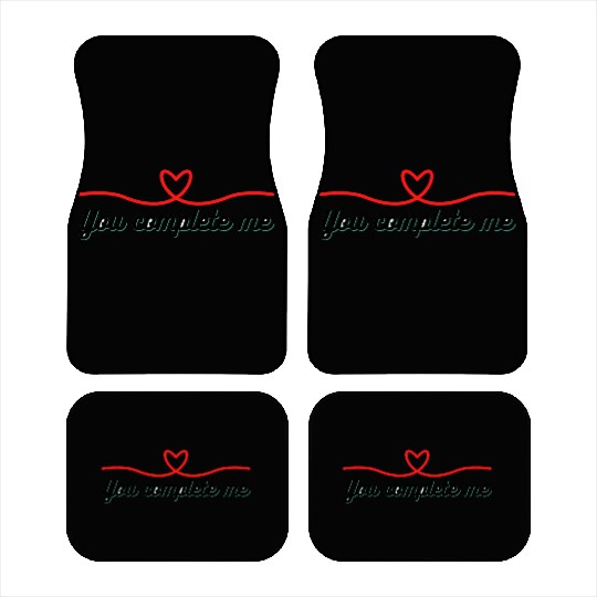 You complete me nice Car Mats design