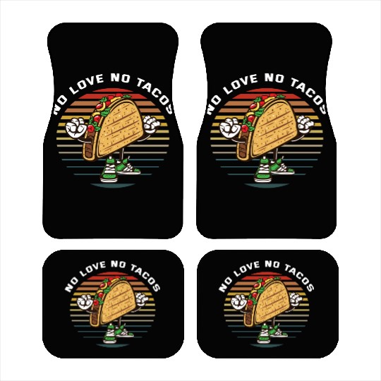 No Love No Tacos Car Mats