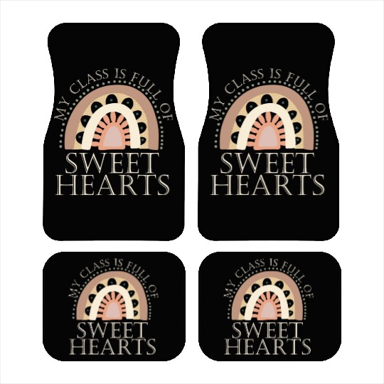My Class Is Full Of Sweethearts Car Mats