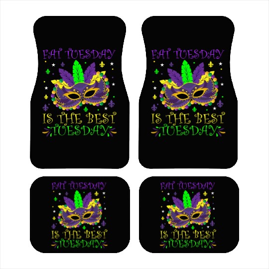 Fat Tuesday Is The Best Tuesday Mardi Gras Party Car Mats