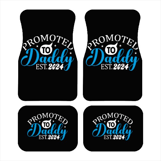 Promoted to daddy 2024 daddy to be 2024 Car Mats