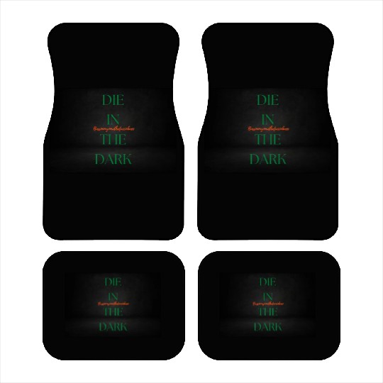 DIE IN THE DARK GREEN Car Mats