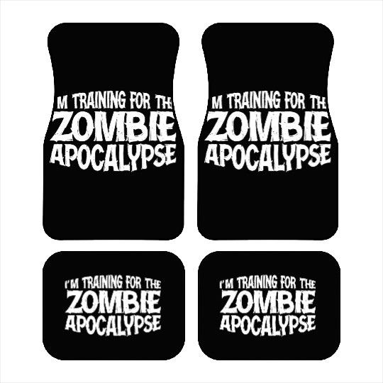 I'm Training For The Zombie Apocalypse 14 Car Mats
