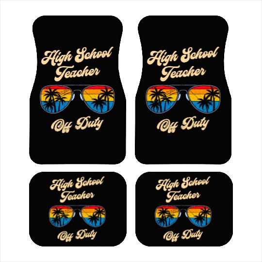 High school teacher off duty vacation teacher Car Mats