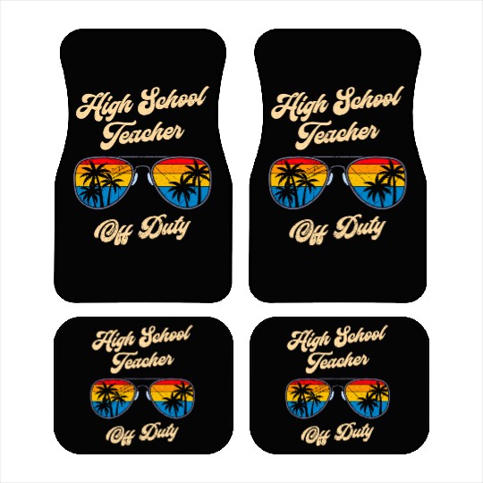 High school teacher off duty vacation teacher Car Mats