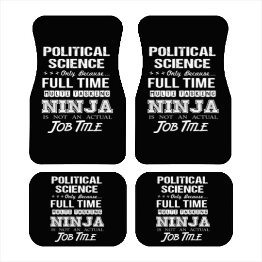 Political Science Car Mats - Multitasking Ninja Job