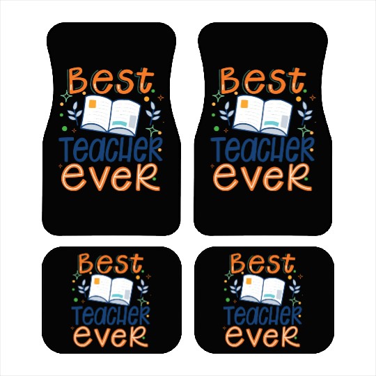 Best Teacher Ever, Teachers Day, Teacher Appreciat Car Mats