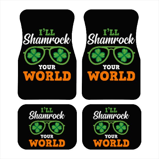 I'll shamrock your World Ireland St. Patrick's Day Car Mats