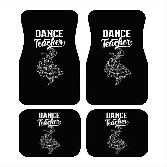 Dance Teacher Dancing Dancer Teach Class Car Mats