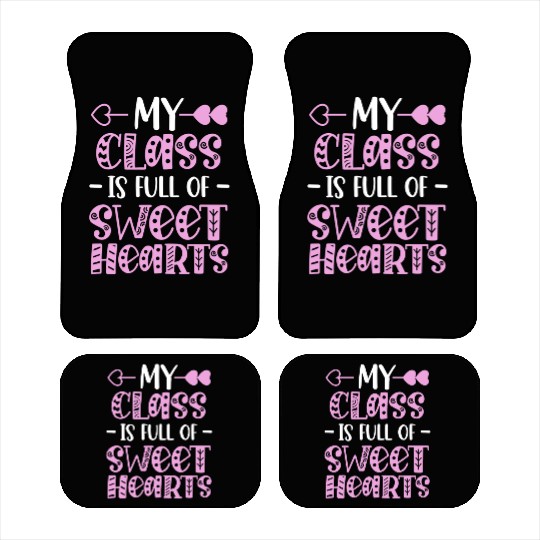 My Class Is Full Of Sweethearts Car Mats