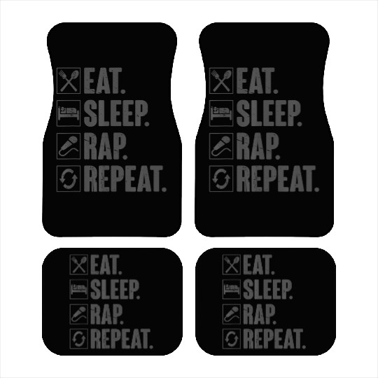 Eat Sleep Rap Repeat Funny Rapper Gift t Car Mats