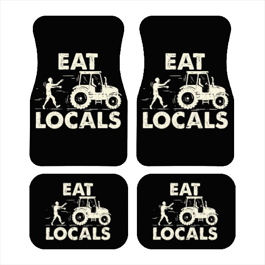Eat locals Funny Zombie Farmer Tractor Car Mats