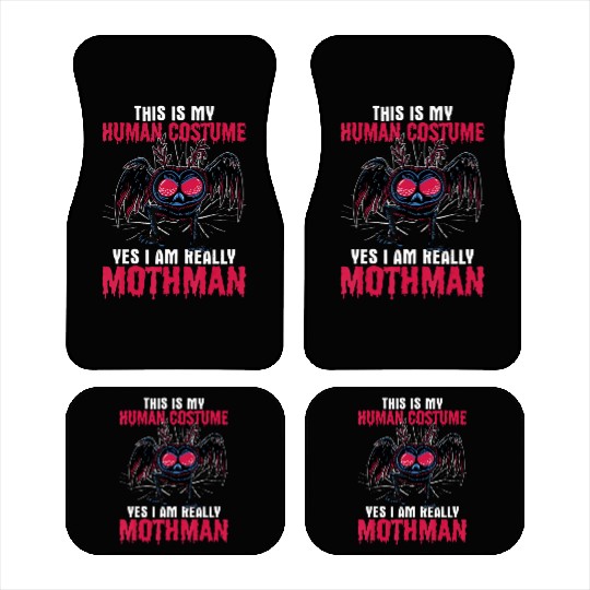 Mothman This Is My Human Costume Yes I Am Really M Car Mats