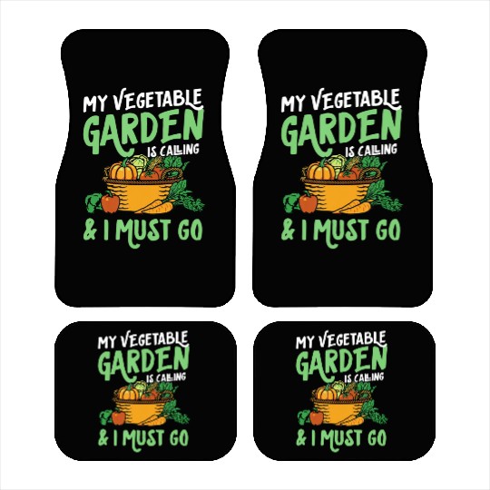 My Vegetable Garden Is Calling And I Must Go Cute Car Mats