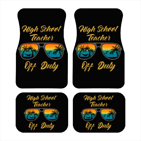 High school teacher off duty vacation teacher Car Mats