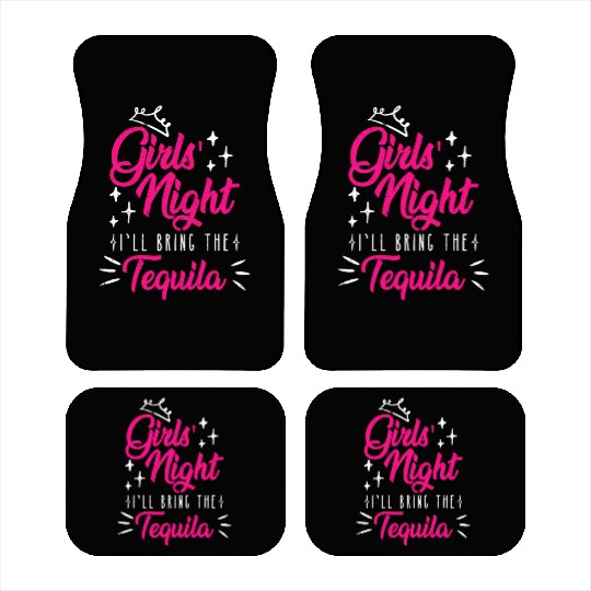 Girls night out I bring the tequila Spring Break Car Mats