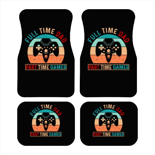 Full time dad Gaming Typography Car Mats