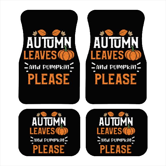 Autumn Leaves And Pumpkin Please Car Mats