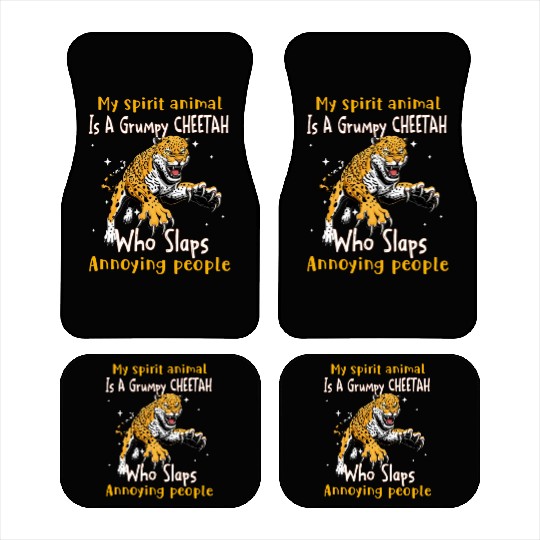 My Spirit animal Is A Grumpy Cheetah Car Mats