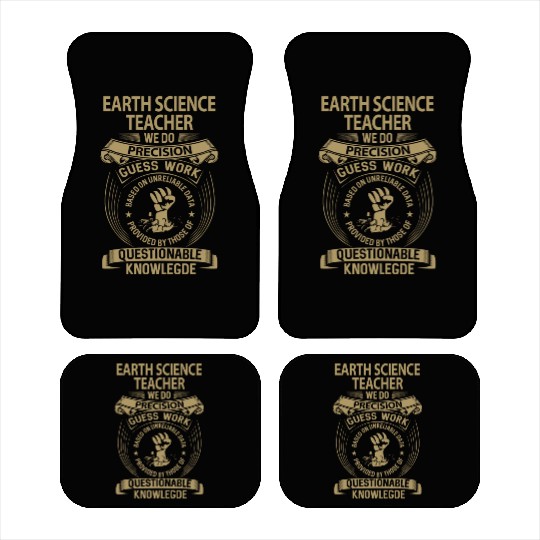 Earth Science Teacher Car Mats - We Do Precision Gi
