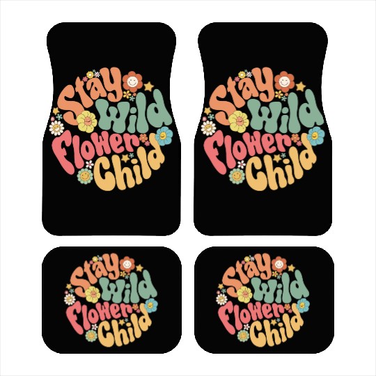Stay Wild Flower Child Car Mats