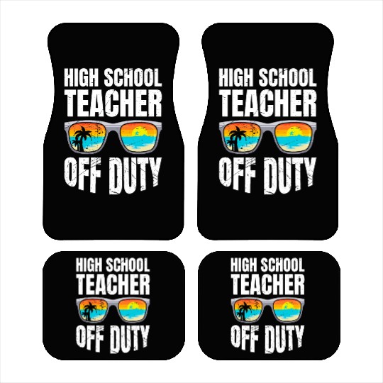High school teacher off duty vacation teacher Car Mats