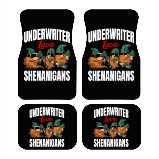 Funny Underwriter St. Patricks Day Shenanigans Car Mats