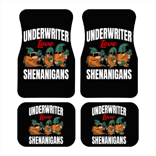 Funny Underwriter St. Patricks Day Shenanigans Car Mats