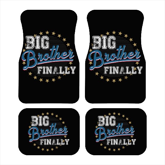 Big Brother Finally Car Mats Finally Brothers The Big