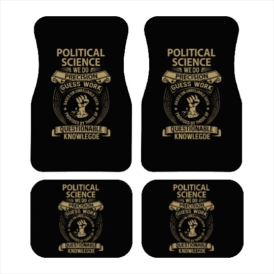 Political Science Car Mats - We Do Precision Gift I