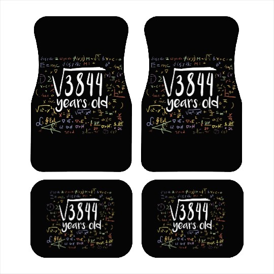 62 Birthday Square Root of 3844: 62 Years Old Car Mats