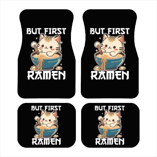 But First Ramen Cat Japanese Tokyo Ramen Noodles Car Mats