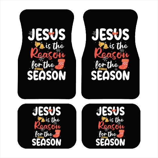 Jesus Is The Reason For The Season Christmas Faith Car Mats