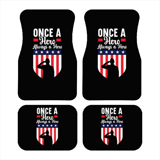 Once A Hero Always A Hero USA Flag Memorial Day Car Mats