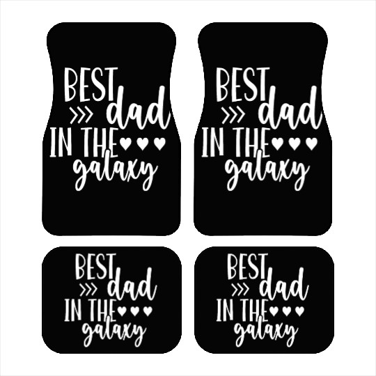 Best Dad in The Galaxy Quote Cool Car Mats